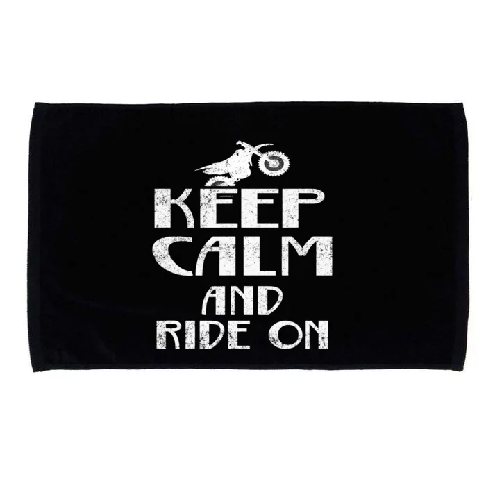 Keep Calm And Ride On Cool Gift For Dirt Biker Microfiber Hand Towel