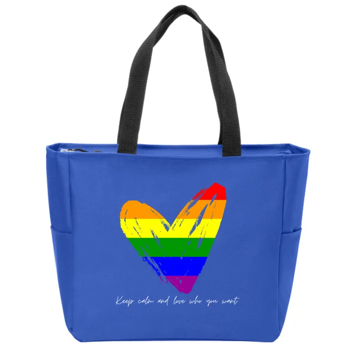 Keep Calm And Love Who You Want Gift Zip Tote Bag