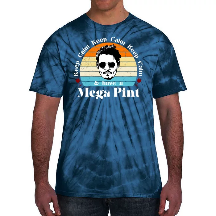 Keep Calm And Have A Mega Pint Johnny Depp Funny Tie-Dye T-Shirt