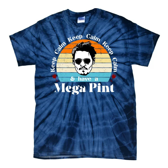 Keep Calm And Have A Mega Pint Johnny Depp Funny Tie-Dye T-Shirt