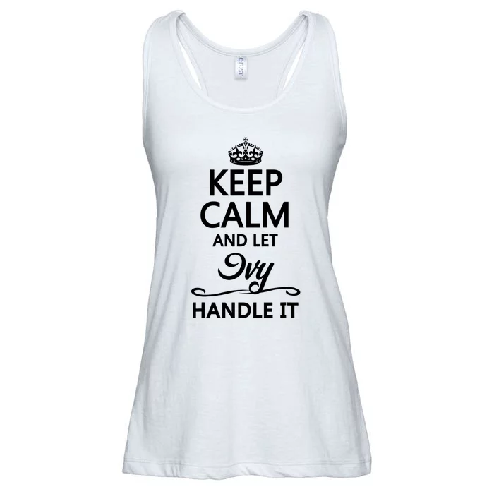 KEEP CALM And Let IVY Handle It | Funny Name Gift Ladies Essential Flowy Tank