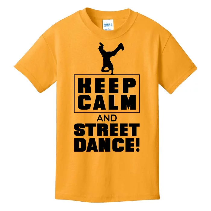 Keep Calm And Street Dance Kids T-Shirt