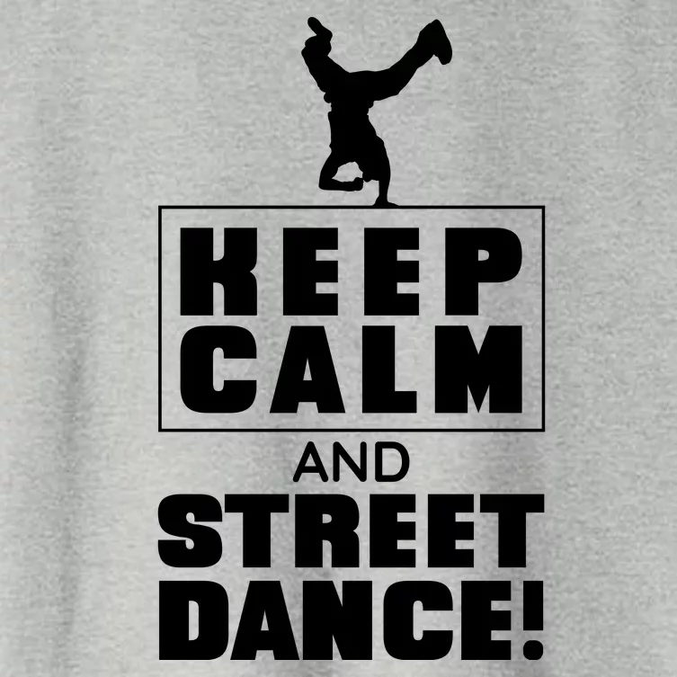 Keep Calm And Street Dance Women's Crop Top Tee