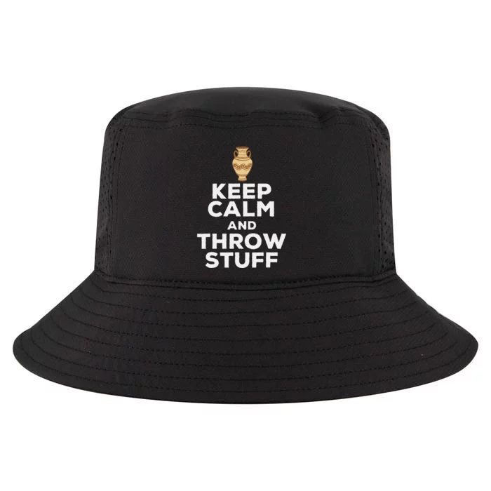 Keep Calm And Throw Stuff Pottery Ceramic Potter Ceramicist Cool Comfort Performance Bucket Hat