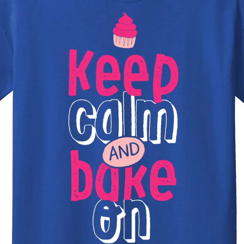 Keep Calm And Bake On Cute Funny Baker Love Baking Cupcake Gift Kids T-Shirt