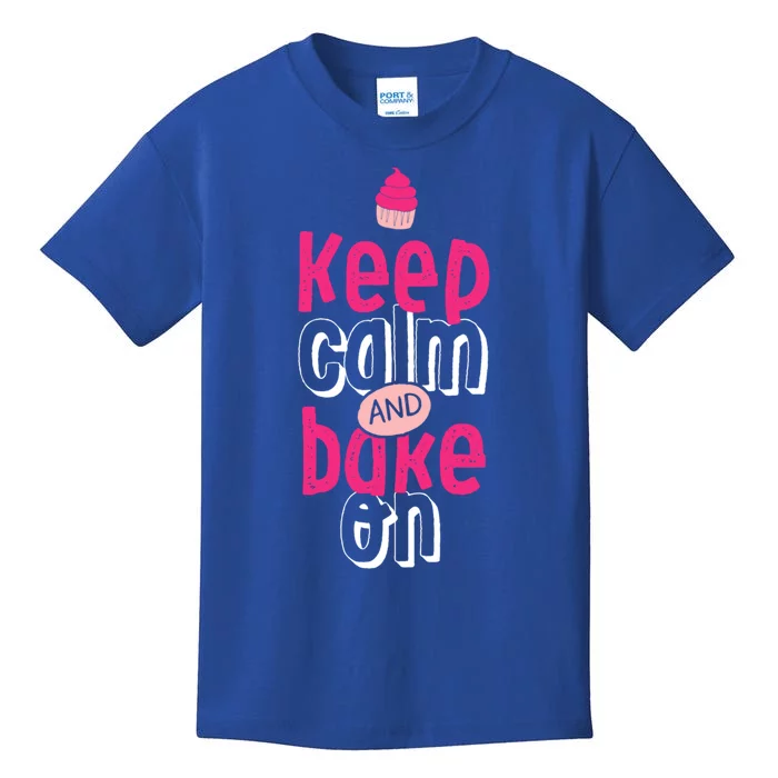 Keep Calm And Bake On Cute Funny Baker Love Baking Cupcake Gift Kids T-Shirt