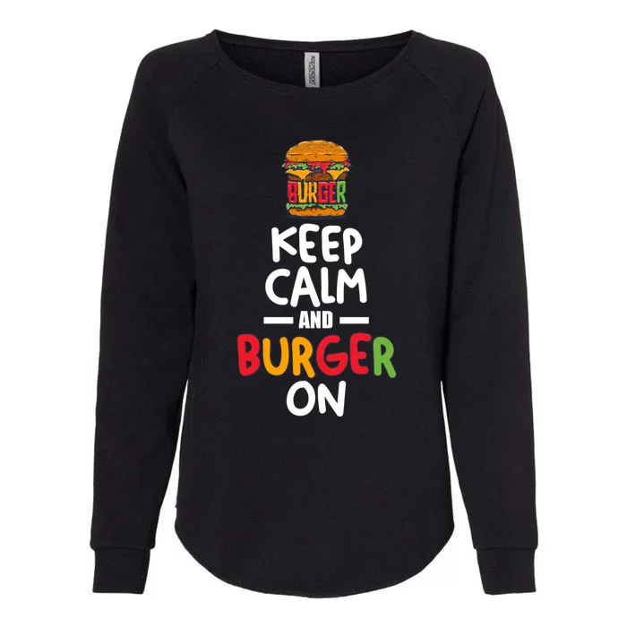 Keep Calm And Burger On Womens California Wash Sweatshirt