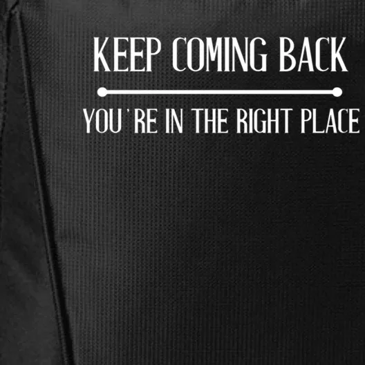 Keep Coming Back Aa Na Novelty Gift City Backpack