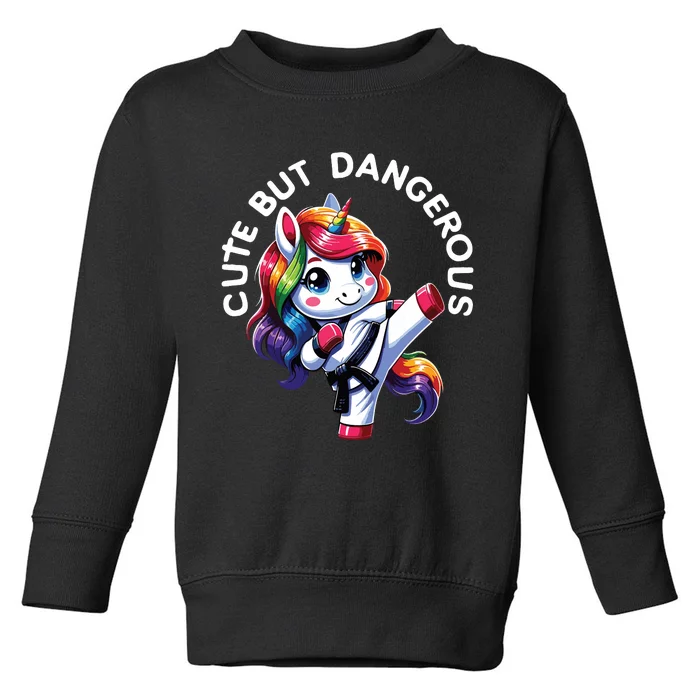 Karate Cute But Dangerous Taekwondo Unicorn Karate Toddler Sweatshirt