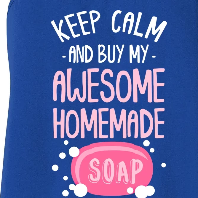 Keep Calm Buy Homemade Soap Maker Handmade Soap Making Gift Women's Racerback Tank