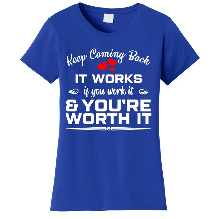 Keep Coming Back Meaningful Gift Aa Na Aca Recovery Gift Women's T-Shirt