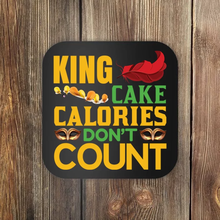 King Cake Calorie Don't Count Coaster