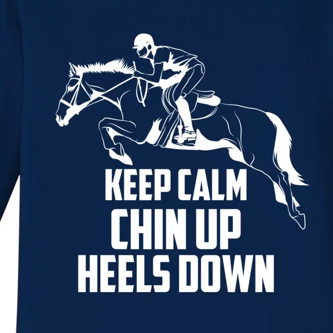 Keep Calm Chin Up Heels Down Equestrian Horse Jumping Gift Baby Long Sleeve Bodysuit