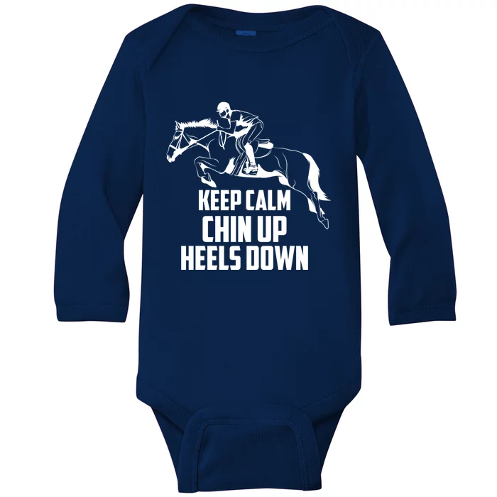 Keep Calm Chin Up Heels Down Equestrian Horse Jumping Gift Baby Long Sleeve Bodysuit