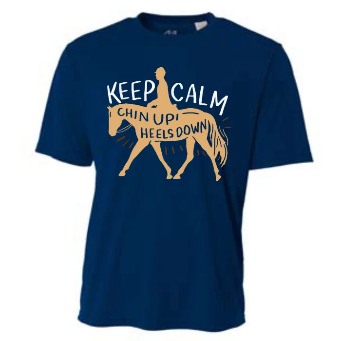 Keep Calm Chin Up Heels Down Horse Equestrian Cooling Performance Crew T-Shirt