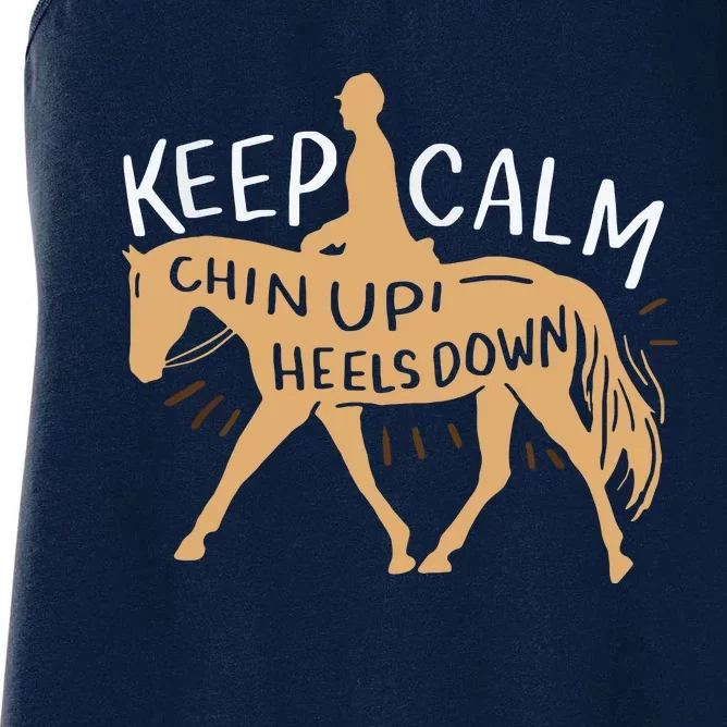 Keep Calm Chin Up Heels Down Horse Equestrian Women's Racerback Tank