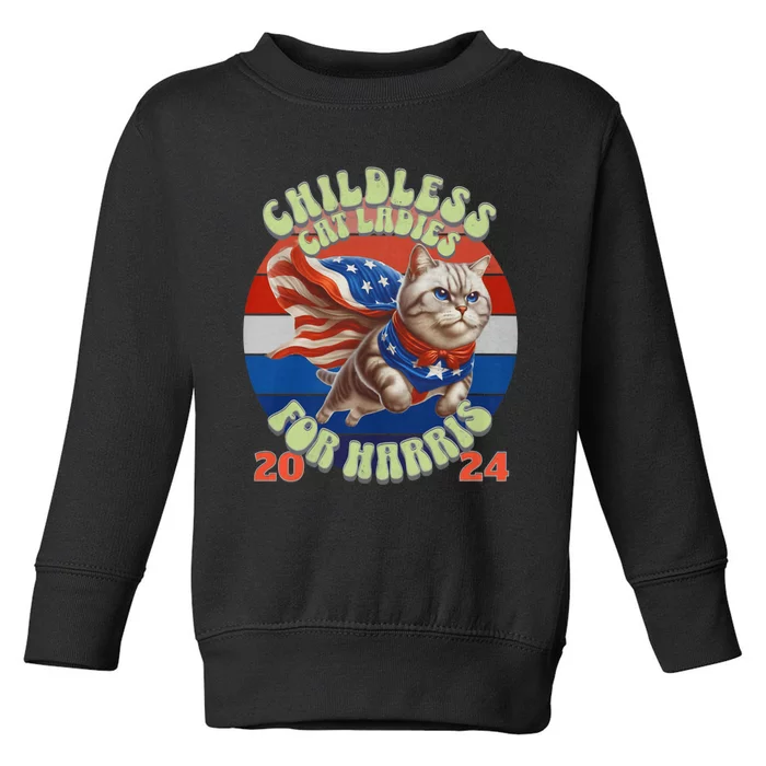 Kamala Childless Cat Ladies For Harris 2024 Toddler Sweatshirt