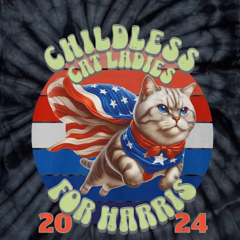 Kamala Childless Cat Ladies For Harris 2024 Tie-Dye T-Shirt