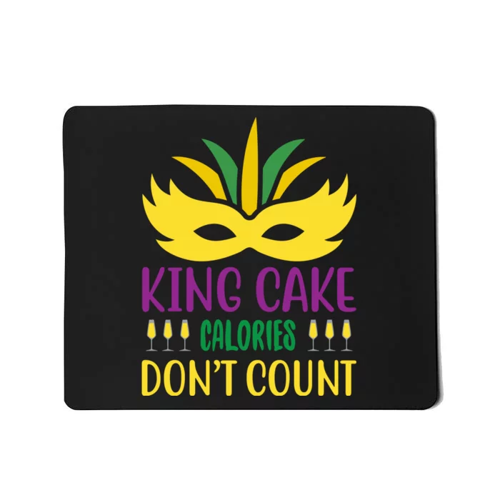 King Cake Calories Don't Count Mousepad