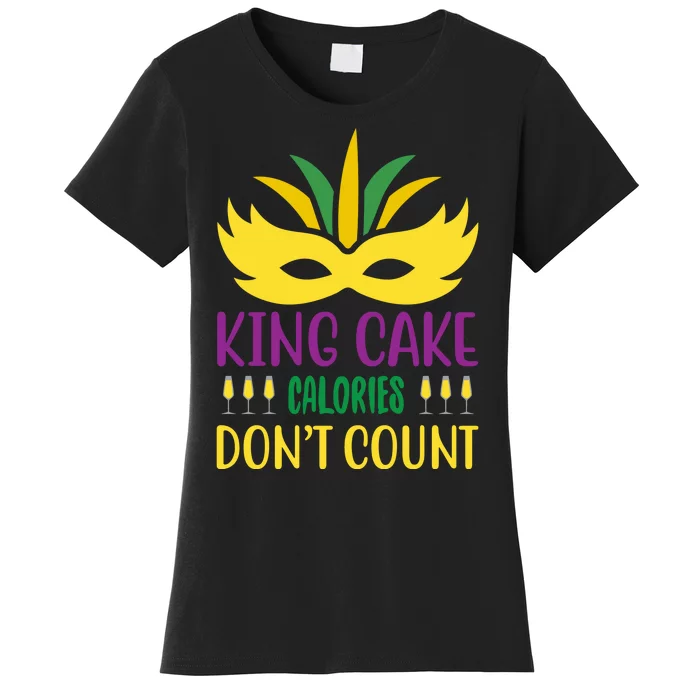 King Cake Calories Don't Count Women's T-Shirt