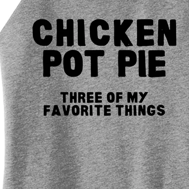 Kitchen Chef Cooking Joke Chicken Pot Pie Meal Men Women Women’s Perfect Tri Rocker Tank