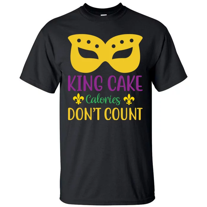 King Cake Calories Don't Count Tall T-Shirt