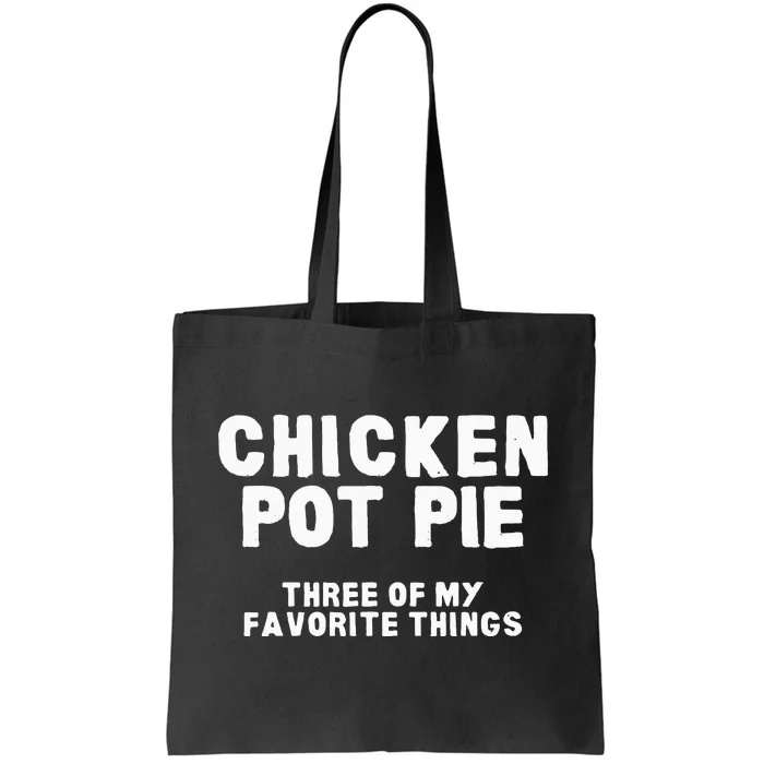 Kitchen Chef Cooking Joke Chicken Pot Pie Meal Tote Bag