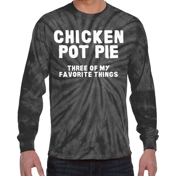 Kitchen Chef Cooking Joke Chicken Pot Pie Meal Tie-Dye Long Sleeve Shirt