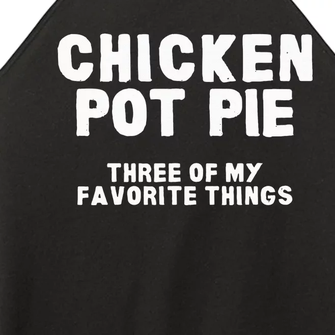 Kitchen Chef Cooking Joke Chicken Pot Pie Meal Women’s Perfect Tri Rocker Tank