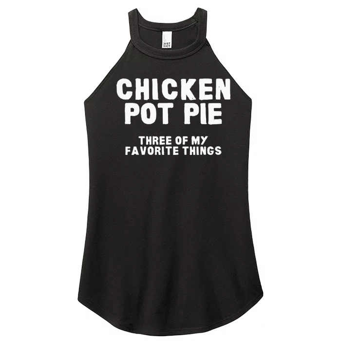 Kitchen Chef Cooking Joke Chicken Pot Pie Meal Women’s Perfect Tri Rocker Tank