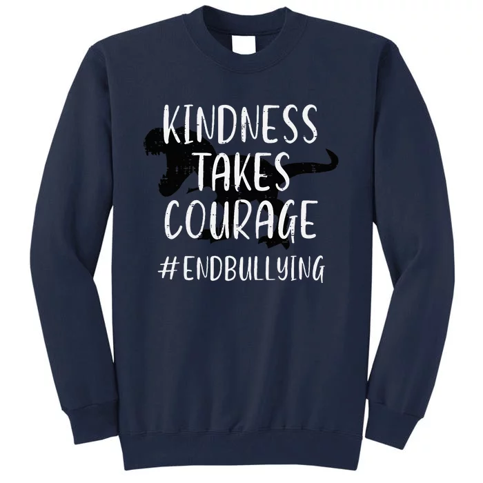 Kindness Courage Dino Unity Day Orange Anti Bullying Tall Sweatshirt