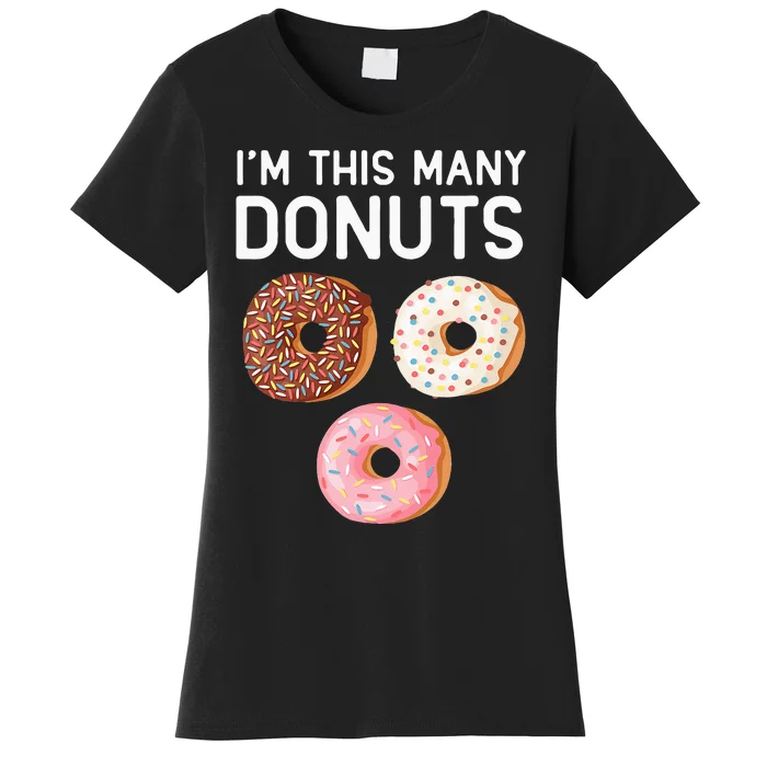 Kids Cute Donut 3rd Birthday Im This Many Donuts 3 Year Old Women's T-Shirt