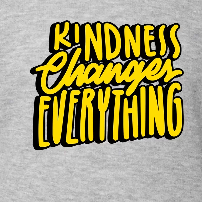 Kindness Changes Everything Retro Toddler Sweatshirt