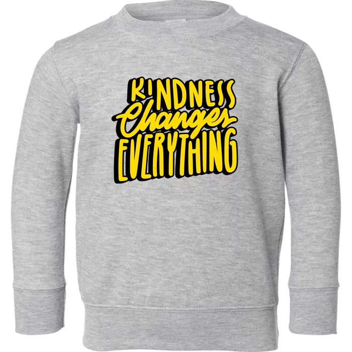 Kindness Changes Everything Retro Toddler Sweatshirt