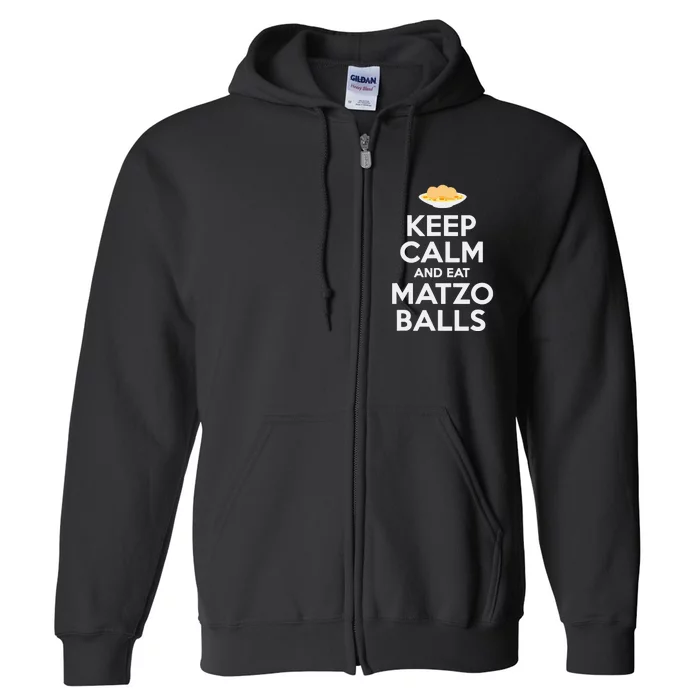 Keep Calm Eat Matzo Balls Funny Passover Jewish Full Zip Hoodie