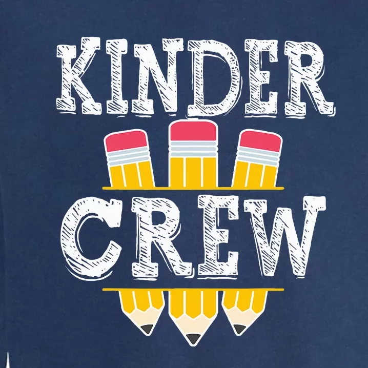 Kinder Crew Fun Kindergarten Squad Teacher 1st Day of School Garment-Dyed Sweatshirt