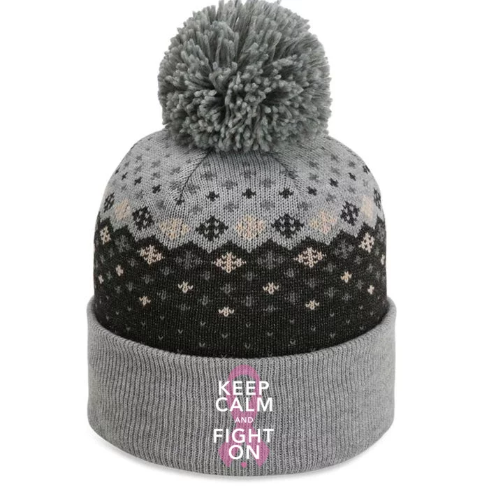 Keep Calm Fight On Cancer Funny Gift The Baniff Cuffed Pom Beanie