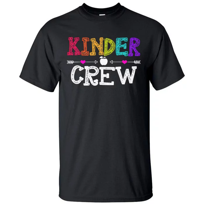 Kinder Crew Funny Kindergarten Teacher Last Day Of School Tall T-Shirt