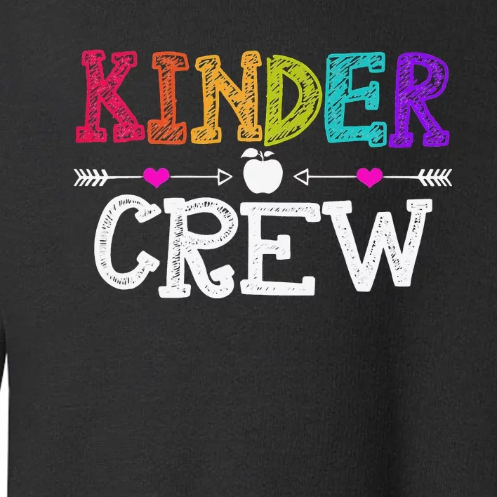 Kinder Crew Funny Kindergarten Teacher Last Day Of School Toddler Sweatshirt