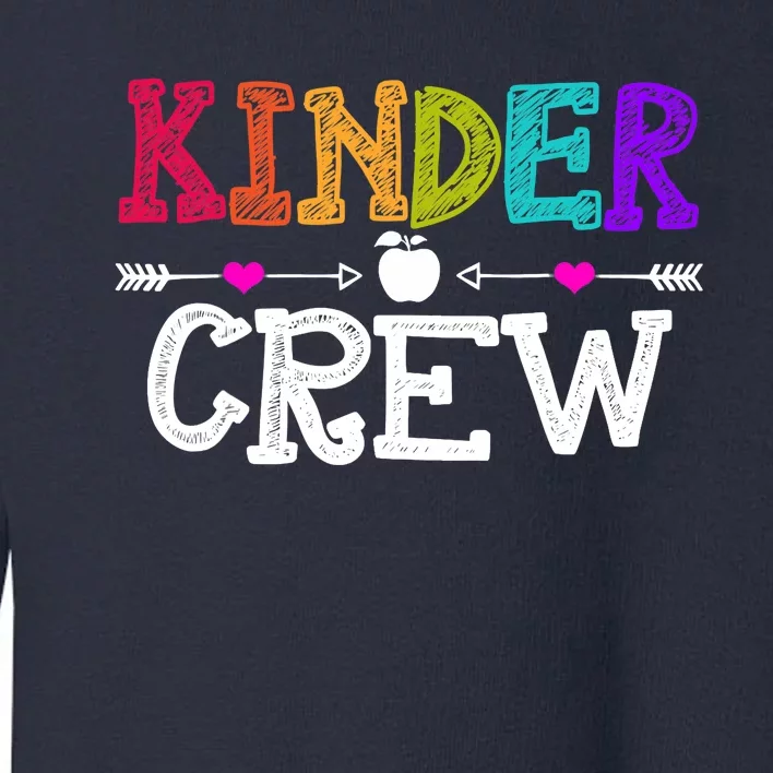 Kinder Crew Funny Kindergarten Teacher 1st Day Of School Toddler Sweatshirt