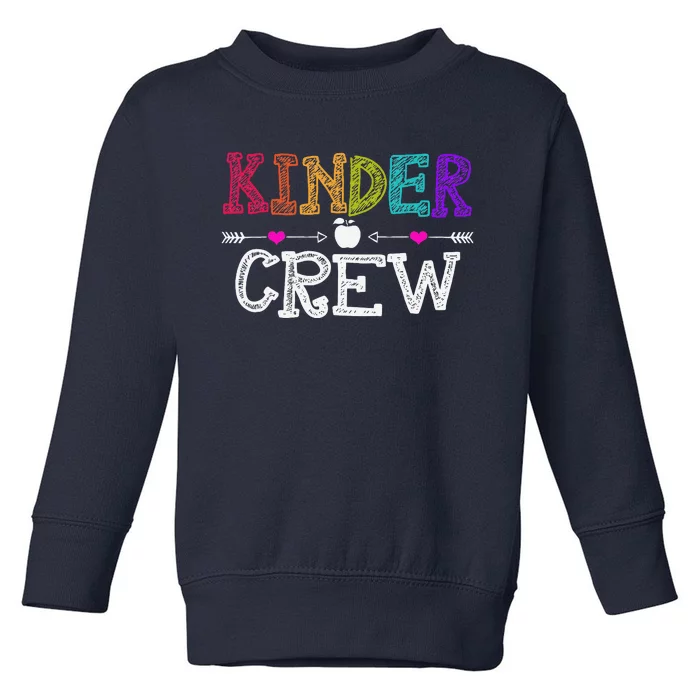 Kinder Crew Funny Kindergarten Teacher 1st Day Of School Toddler Sweatshirt