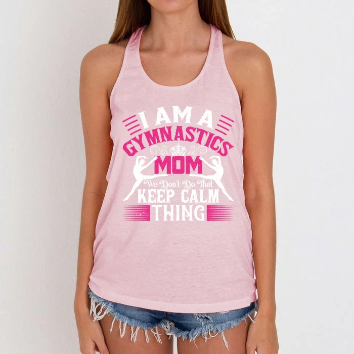 Keep Calm Gymnastics Mom Funny Gymnast Mom Quote Gift Great Gift Women's Knotted Racerback Tank