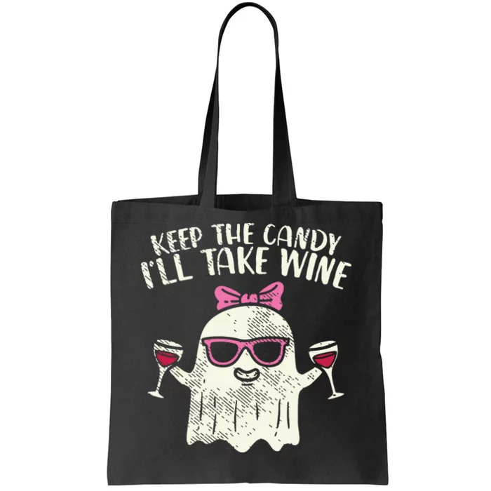 Keep Candy Ill Take Wine Ghost Funny Halloween Drinkin Women Tote Bag