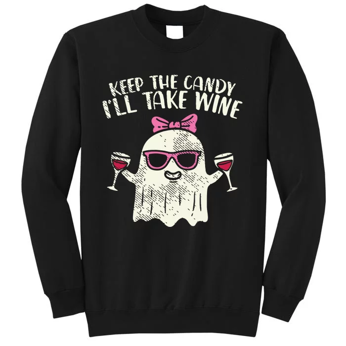 Keep Candy Ill Take Wine Ghost Funny Halloween Drinkin Women Tall Sweatshirt