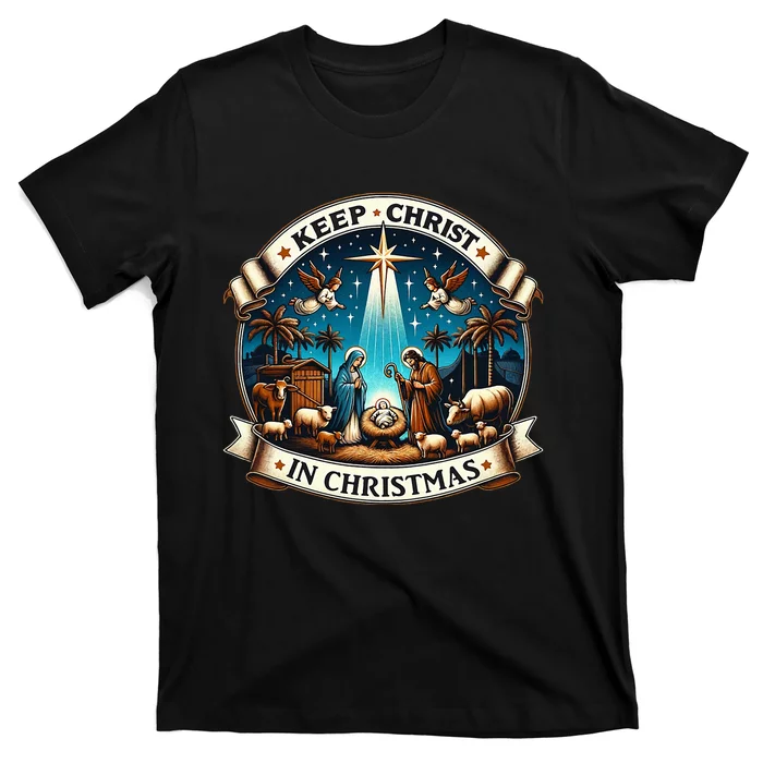 Keep Christ In Christmas  Nativity Scene T-Shirt