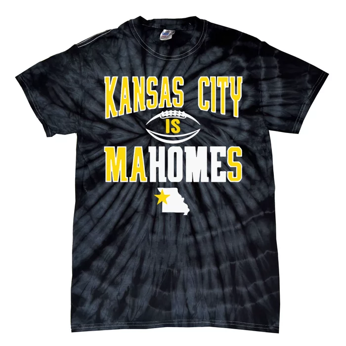 Kansas City Is Mahomes Tie-Dye T-Shirt