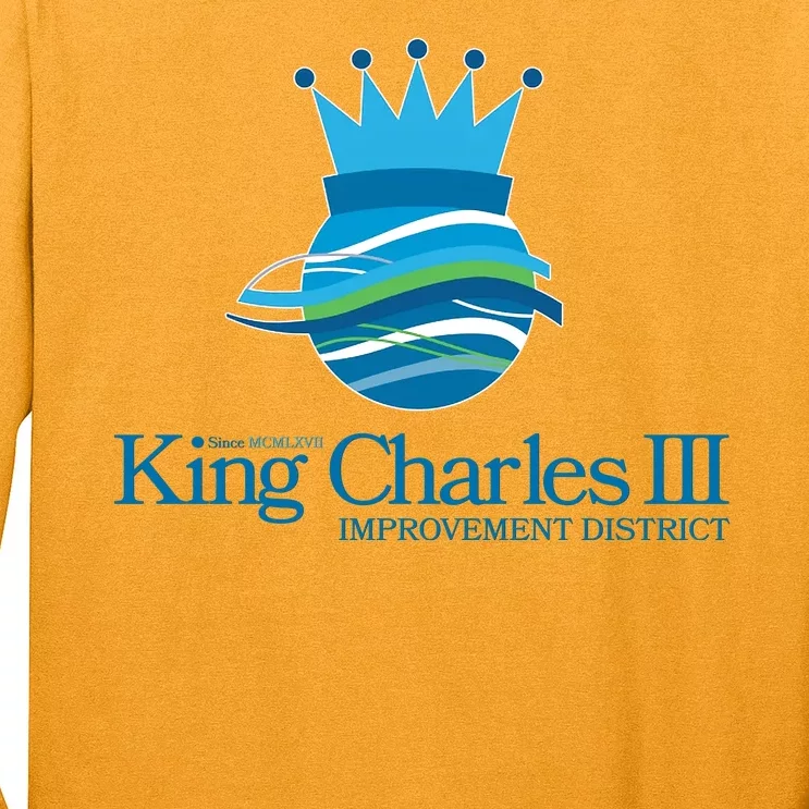 King Charles III Improvement District Long Sleeve Shirt