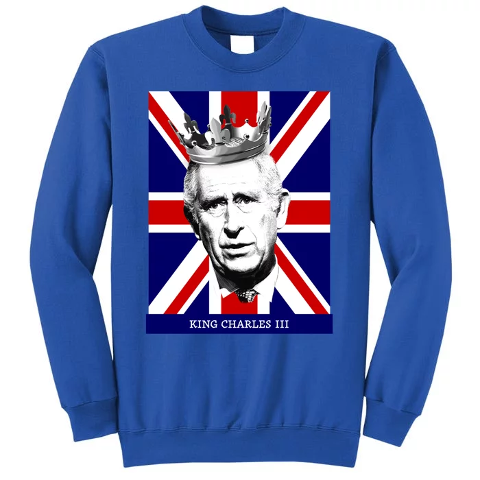 King Charles Iii Funny Gift Union Jack Royal Family Great Gift Tall Sweatshirt