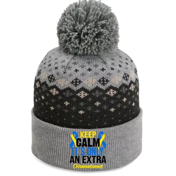 Keep Calm Its Only An Extra Chromosomes Down Syndrome The Baniff Cuffed Pom Beanie