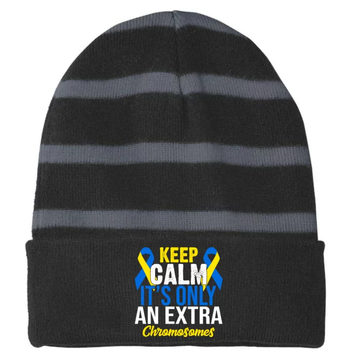 Keep Calm Its Only An Extra Chromosomes Down Syndrome Striped Beanie with Solid Band